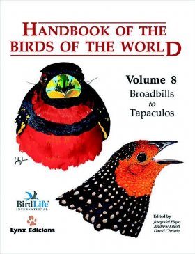 Handbook of the Birds of the World, Volume 8: Broadbills to Tapaculos