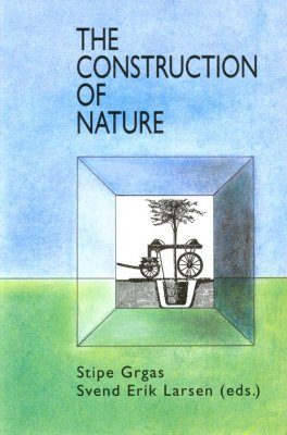 The Construction of Nature