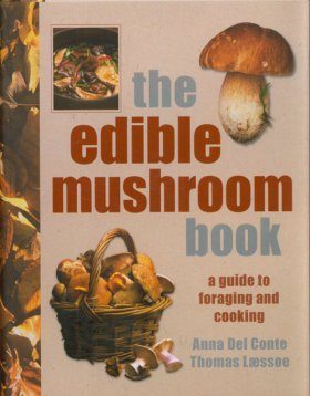 The Edible Mushroom Book