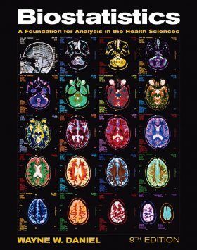 Biostatistics: A Foundation for Analysis in the Health Sciences