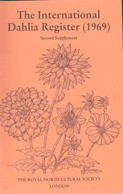 The International Dahlia Register (1969) - Second Supplement