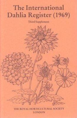 The International Dahlia Register (1969) - Third Supplement