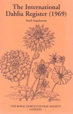 The International Dahlia Register (1969) - Tenth Supplement