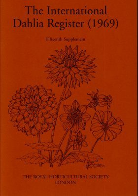 The International Dahlia Register (1969) - Fifteenth Supplement