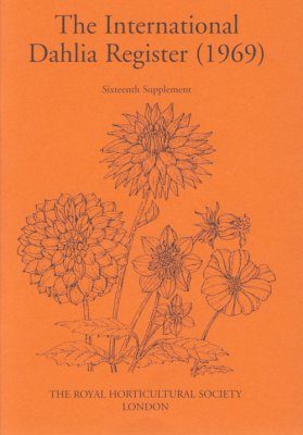 The International Dahlia Register (1969) - Sixteenth Supplement