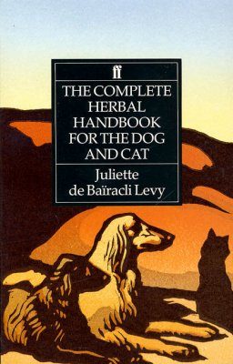 The Complete Herbal Handbook for the Dog and Cat
