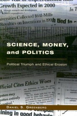 Science, Money and Politics