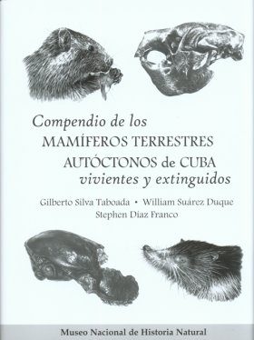 Compendio de los Mamiferos Terrestres Autoctonos de Cuba