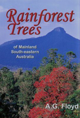 Rainforest Trees of Mainland South-Eastern Australia