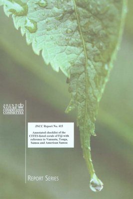 Annotated Checklist of the CITES-listed Corals of Fiji with Reference to Vanuatu, Tonga, Samoa and American Samoa