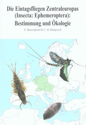 Die Eintagsfliegen Zentraleuropas (Insecta:Ephemeroptera): Bestimmung und Okologie