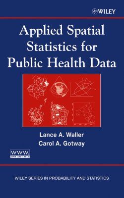 Applied Spatial Analysis of Public Health Data