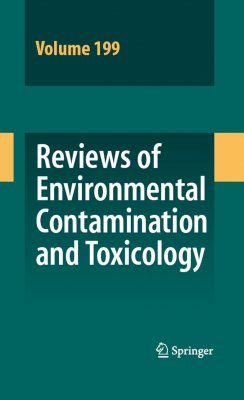 Reviews of Environmental Contamination and Toxicology, Volume 199