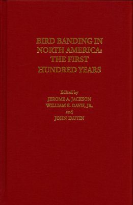 Bird Banding in North America: The First Hundred Years