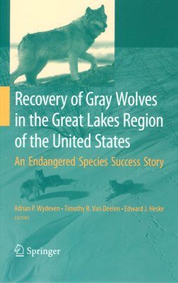 Recovery of Gray Wolves in the Great Lakes Region of the United States