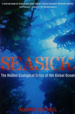 Seasick: The Hidden Ecological Crisis of the Global Ocean