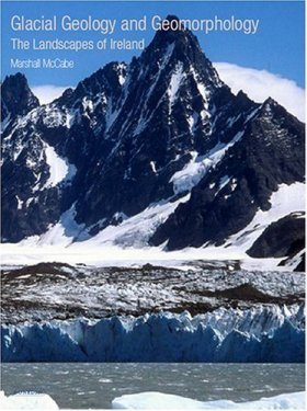 Glacial Geology and Geomorphology