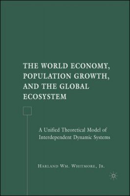 The World Economy, Population Growth, and the Global Ecosystem