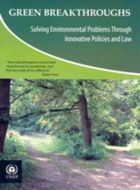 Green Breakthroughs: Solving Environmental Problems Through Innovative Policies and Law