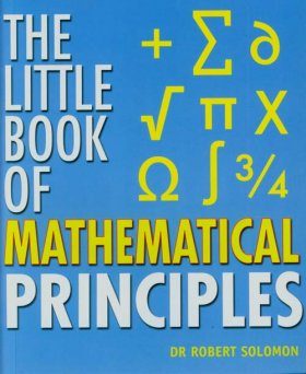 The Little Book of Mathematical Principles