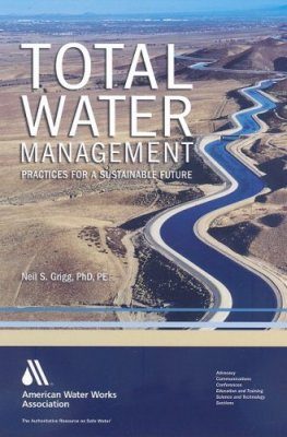 Total Water Management: Practices for a Sustainable Future