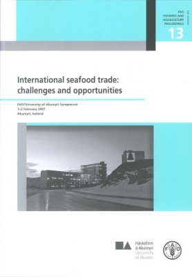 International Seafood Trade: Challenges and Opportunities