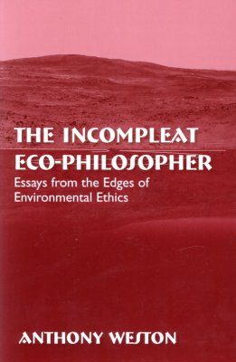 The Incompleat Eco-philosopher