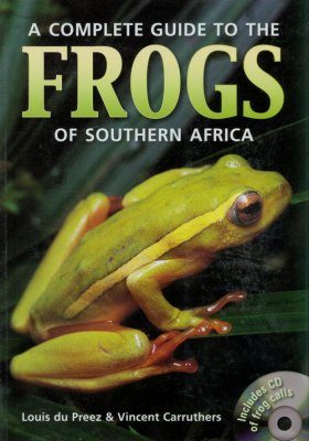 A Complete Guide to the Frogs of Southern Africa
