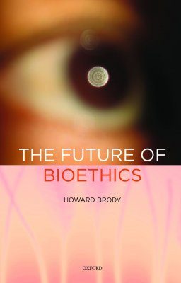 The Future of Bioethics