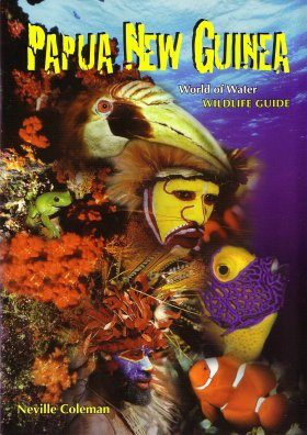 World of Water Wildlife Guide: Papua New Guinea