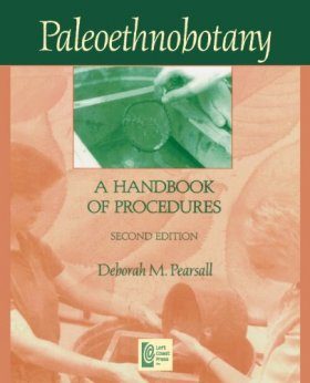 Paleoethnobotany: A Handbook of Procedures