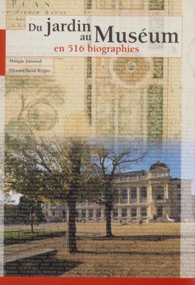 Du Jardin au Museum en 516 Biographies