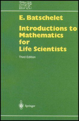 Introduction to Mathematics for Life Scientists