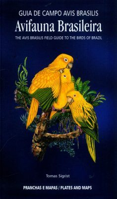 Avifauna Brasileira (2-Volume Set): Guia de Campo Avis Brasilis