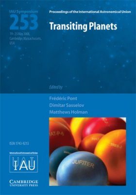 Transiting Planets (IAU S253)