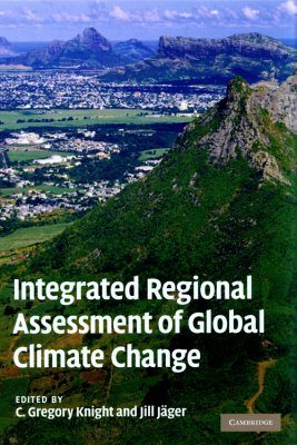Integrated Regional Assessment of Global Climate Change