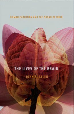The Lives of the Brain
