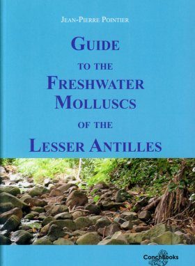 Guide to the Freshwater Molluscs of the Lesser Antilles