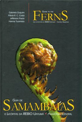 Guide to the Ferns and Lycophytes of REBIO Uatuma, Central Amazonia