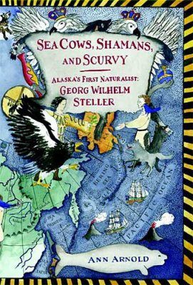 Sea Cows, Shamans, and Scurvy