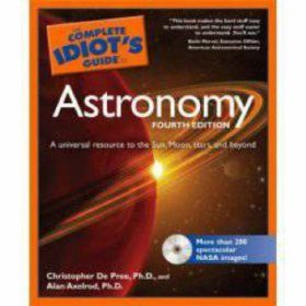 Complete Idiot's Guide to Astronomy