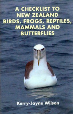 A Checklist to New Zealand Birds, Frogs, Reptiles, Mammals and Butterflies