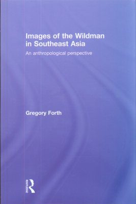 Images of the Wildman in Southeast Asia