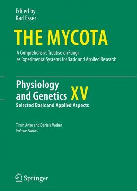 The Mycota, Volume 15: Physiology and Genetics