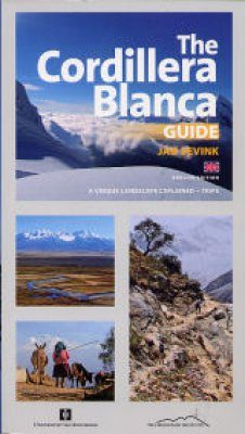 The Cordillera Blanca Guide