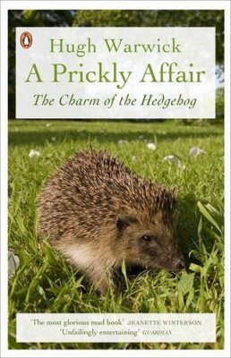 A Prickly Affair: My Life with Hedgehogs
