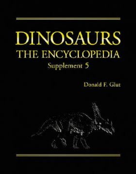 Dinosaurs: The Encyclopedia, Supplement 5