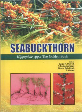 Seabuckthorn: (Hippophae spp.): The Golden Bush