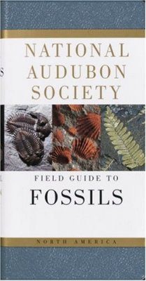 National Audubon Society Field Guide to North American Fossils