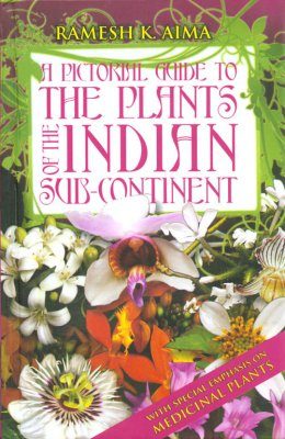 Pictorial Guide to the Plants of the Indian Sub-Continent